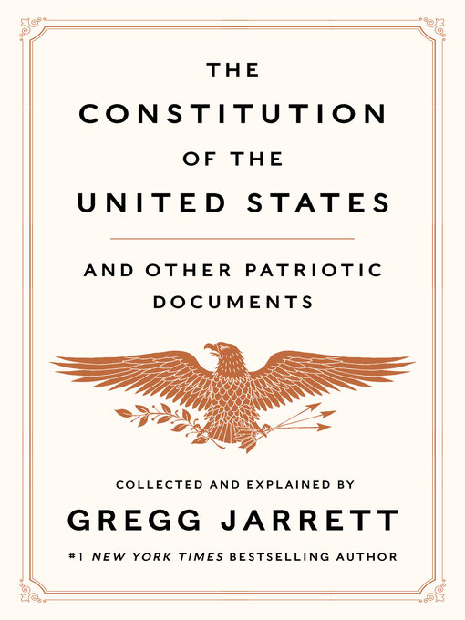 Title details for The Constitution of the United States and Other Patriotic Documents by Gregg Jarrett - Wait list